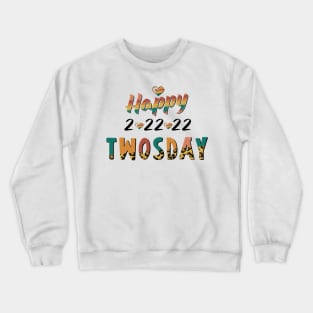 Happy Twosday 2 22 22 2022 Leopard Twosday Crewneck Sweatshirt